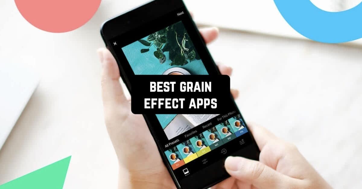 Las 12 mejores aplicaciones de efectos de grano [ano_actual] para Android e iOS