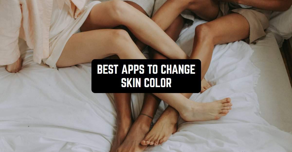 11 mejores aplicaciones para cambiar el color de la piel para Android e iOS
