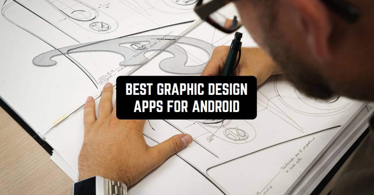 Las 11 mejores aplicaciones de diseño gráfico para Android [ano_actual]
