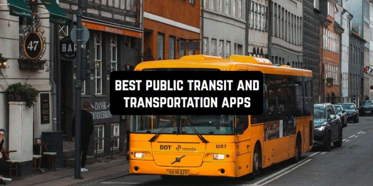 Las 8 mejores aplicaciones de transporte y transporte público para Android e iOS