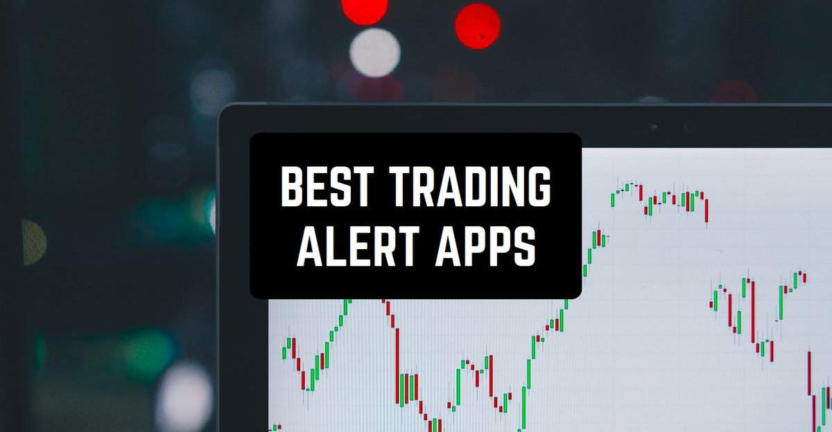 9 Mejores Aplicaciones de Alerta de Trading para Android e iOS